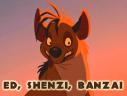 Ed, Shenzi, Banzai